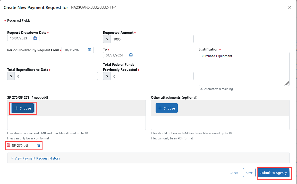 Grantee must enter required data to submit a Payment Request by clicking ‘Submit to Agency’ button 